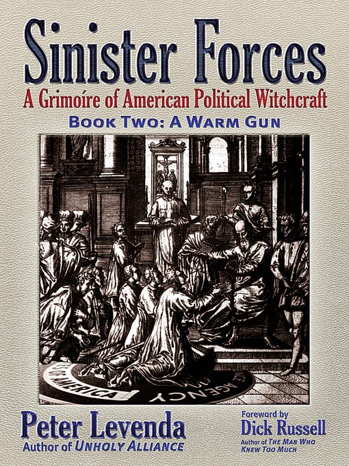 Title details for Sinister Forces-A Warm Gun by Peter Levenda - Available